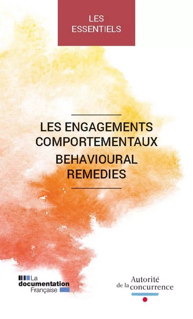 Les engagements comportementaux - Autorité de la Concurrence - La Documentation française