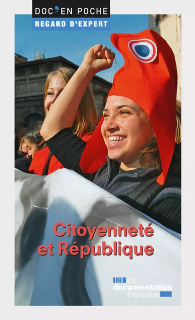 Citoyenneté et République - Sabine Jansen, Vincent Azoulay, Mathilde Larrère, Valentine Zuber - La Documentation française