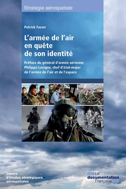 L’armée de l’air en quête de son identité - la Documentation Française, Centre d'Études Stratégiques Aérospatiales - La Documentation française