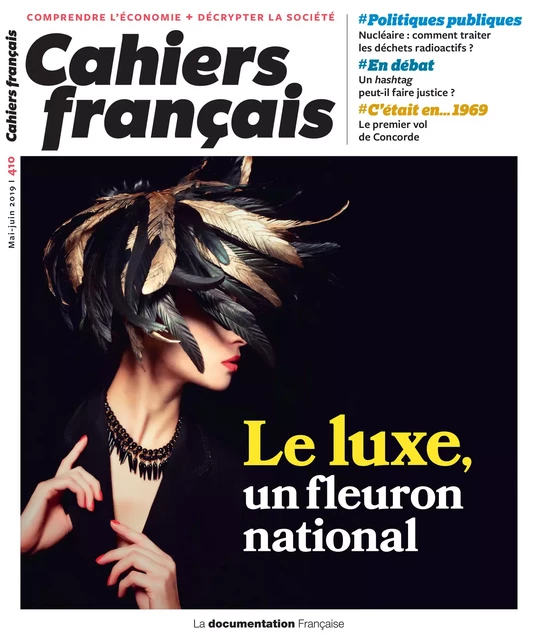 Cahiers français : Le luxe, un fleuron national - n°410 - la Documentation Française, Comité Stratégique de la Filière "Mode Et Luxe" - La Documentation française