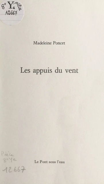 Les appuis du vent - Madeleine Poncet - FeniXX réédition numérique