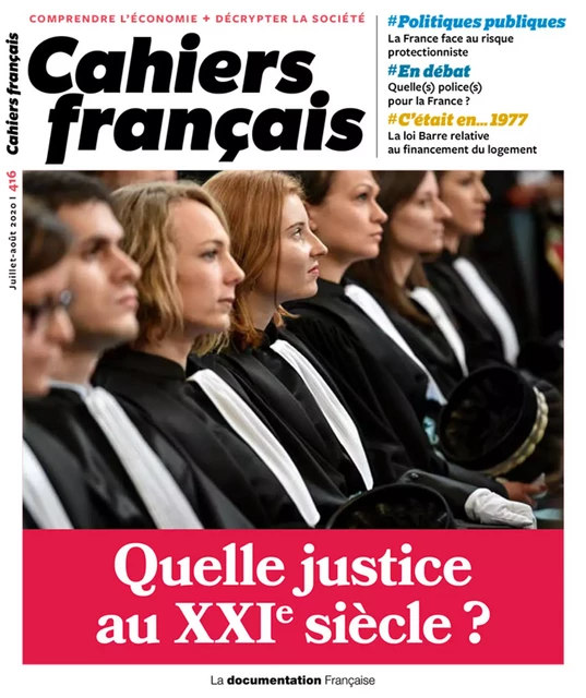 Cahiers français  : Quelle justice au XXIe siècle ? - n°416 - la Documentation Française - La Documentation française