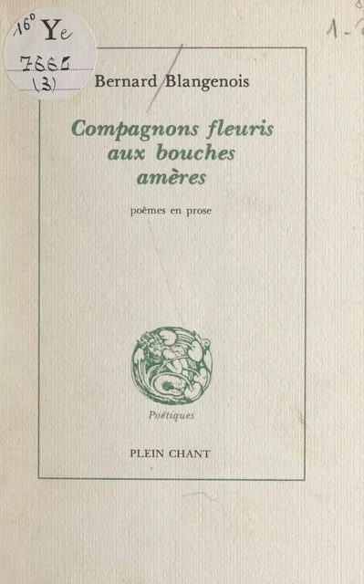 Compagnons fleuris aux bouches amères - Bernard Blangenois - FeniXX réédition numérique