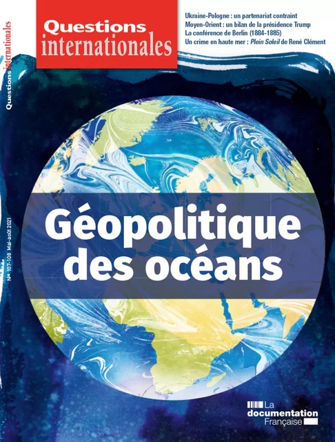 Questions Internationales : Géopolitique des océans - n°107-108 - Tristan Lecoq, Serge Sur, Niki Aloupi, Jean-François Dobelle - La Documentation française