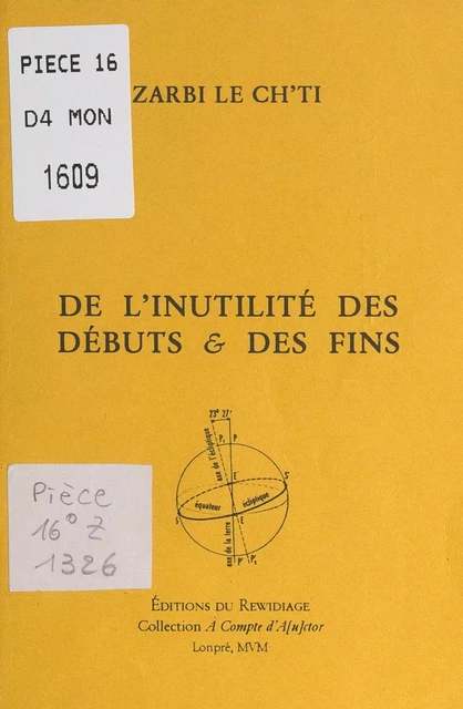 De l'inutilité des débuts et des fins - Zarbi Le Ch'ti - FeniXX réédition numérique