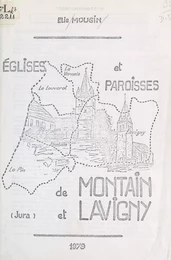 Églises et paroisses de Montain et Lavigny (Jura)