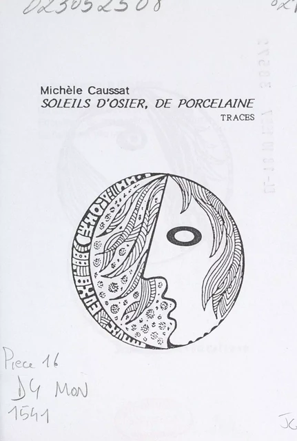 Soleils d'osier, de porcelaine - Michèle Caussat - FeniXX réédition numérique