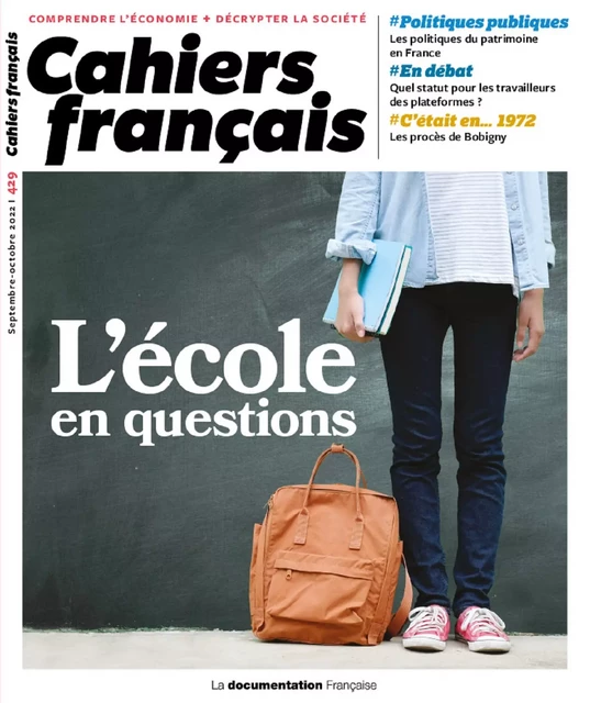 Cahiers français : L'école en questions - n°429 - Sarah Abdelnour, Jean-Marc Huart, Étienne Butzbach, Brice Fabre - La Documentation française