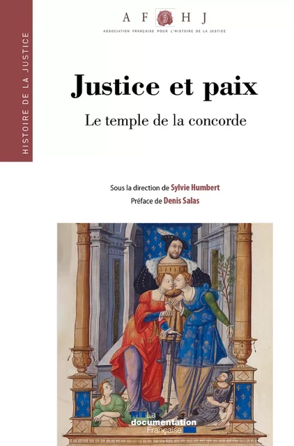 Justice et paix - Le temple de la concorde - Association Française Pour l'Histoire de la Justice - La Documentation française