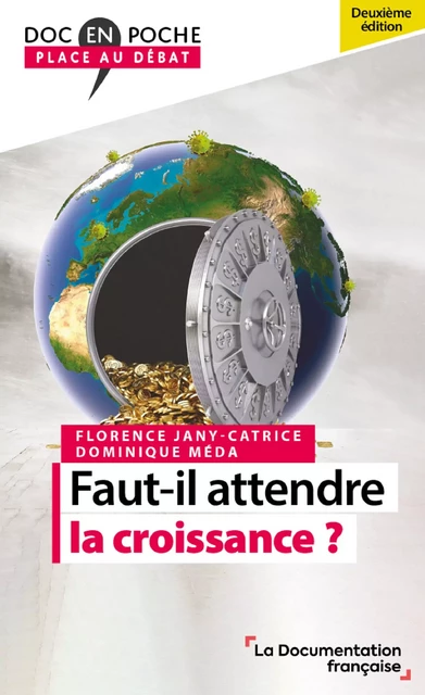 Faut-il attendre la croissance ? - la Documentation Française, Dominique Méda, Florence Jany-Catrice - La Documentation française