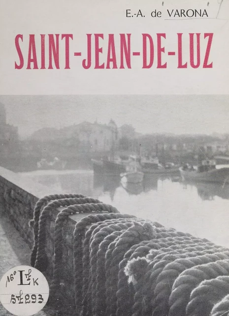 Saint-Jean-de-Luz - Estebán Antonio de Varona - FeniXX réédition numérique