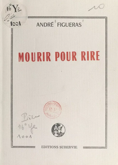 Mourir pour rire - André Figueras - FeniXX réédition numérique