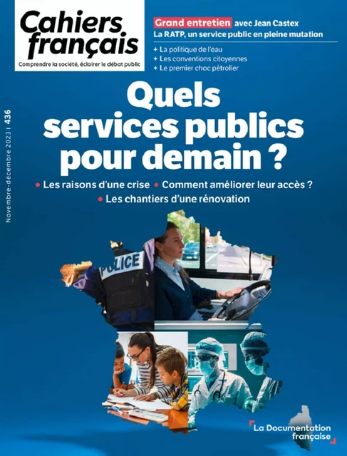 Cahiers français : Quels services publics pour demain ? - n°436 - Dominique Rousseau, Thierry Lambert, Hélène Pauliat, Sébastien Soriano - La Documentation française