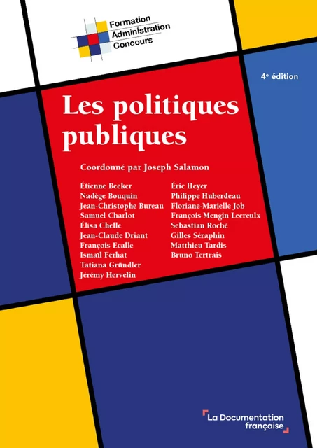 Les politiques publiques - Étienne Beeker, Nadège Bouquin, Samuel Charlot, Élisa Chelle - La Documentation française