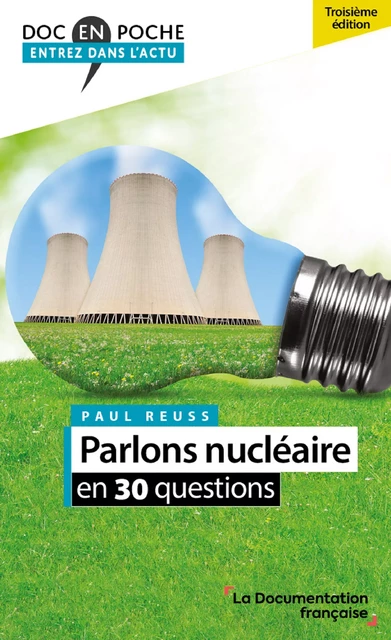 Parlons nucléaire en 30 questions - Paul Reuss - La Documentation française