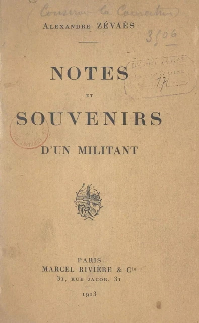 Notes et souvenirs d'un militant - Alexandre Zévaès - FeniXX réédition numérique