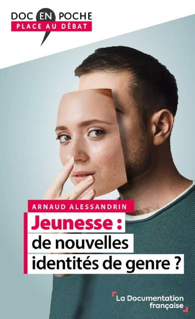 Jeunesse : de nouvelles identités de genre ? - la Documentation Française, Arnaud Alessandrin - La Documentation française