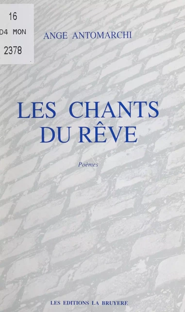 Les chants du rêve - Ange Antomarchi - FeniXX réédition numérique