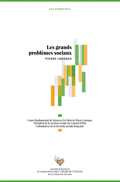 Les grands problèmes sociaux - Comité d'Histoire de la Sécurité Sociale (Chss), Pierre Laroque - La Documentation française