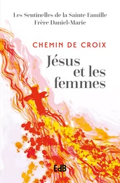 Chemin de Croix Jésus et les femmes