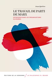 Le travail de parti de Marx