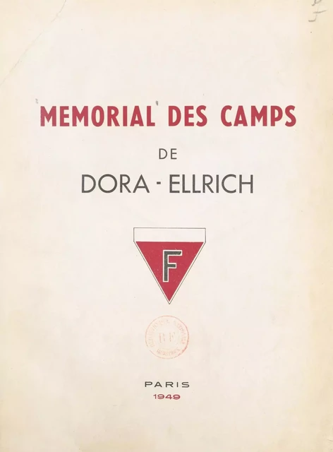 Mémorial des Camps de Dora-Ellrich -  Déportés de Dora-Ellrich - FeniXX réédition numérique