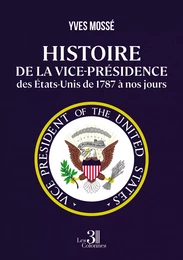 Histoire de la vice-présidence des États-Unis de 1787 à nos jours