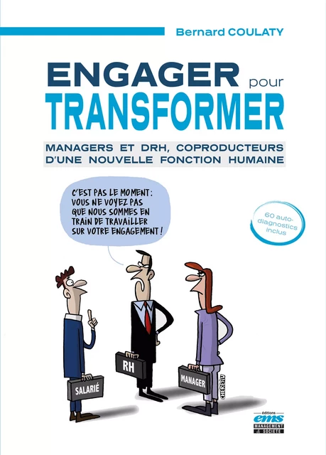 Engager pour transformer - Bernard Coulaty - Éditions EMS