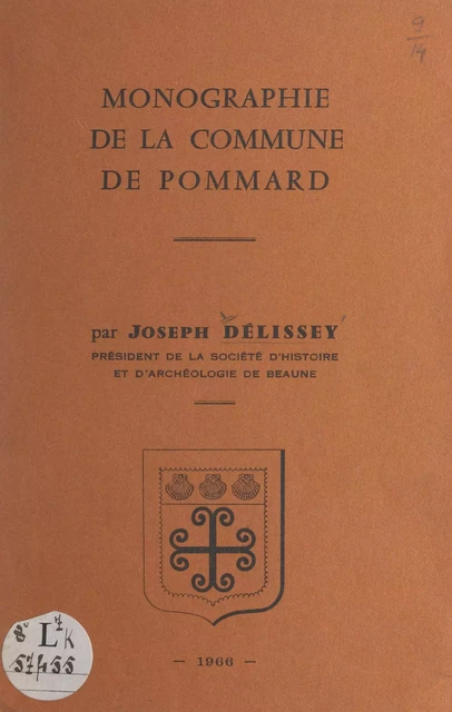 Monographie de la commune de Pommard - Joseph Délissey - FeniXX réédition numérique