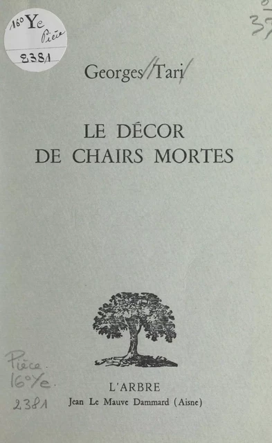 Le décor de chairs mortes - Georges Tari - FeniXX réédition numérique