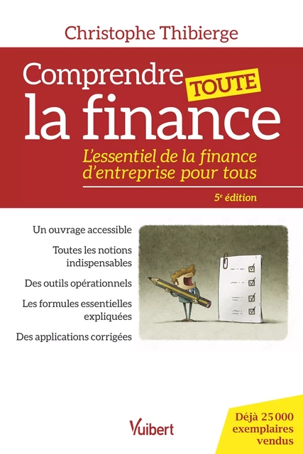 Comprendre toute la finance - Christophe Thibierge - Vuibert