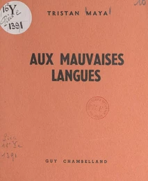 Aux mauvaises langues