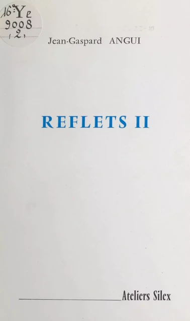 Reflets (2) - Jean-Gaspard Angui - FeniXX réédition numérique