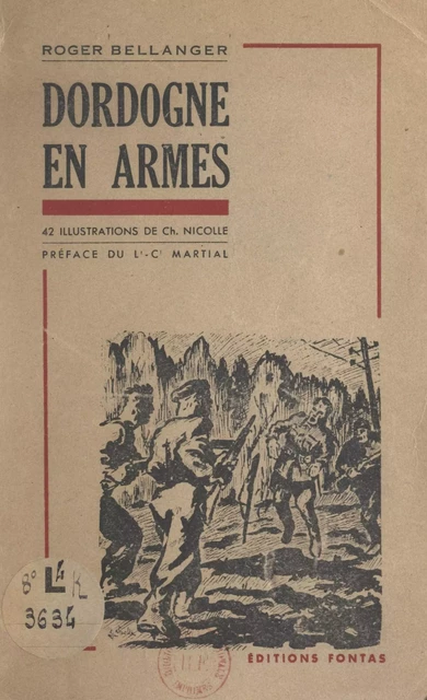 Dordogne en armes - Roger Bellanger - FeniXX réédition numérique