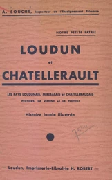 Notre petite patrie : Loudun et Châtellerault