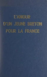 L'amour d'un jeune Breton pour la France