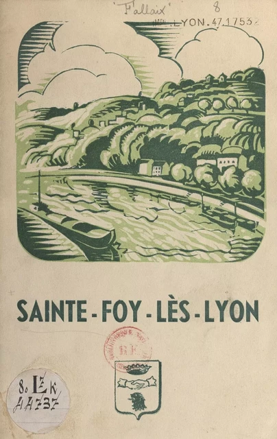 Sainte-Foy-lès-Lyon - Jean Fourcade - FeniXX réédition numérique