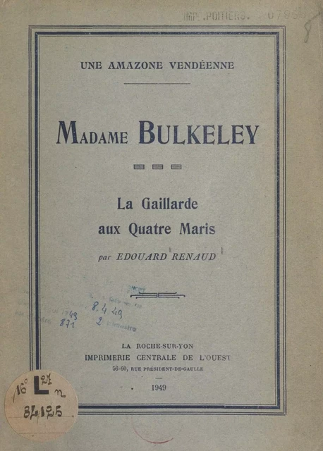 Une amazone vendéenne, Madame Bulkeley - Édouard Renaud - FeniXX réédition numérique