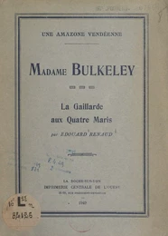 Une amazone vendéenne, Madame Bulkeley