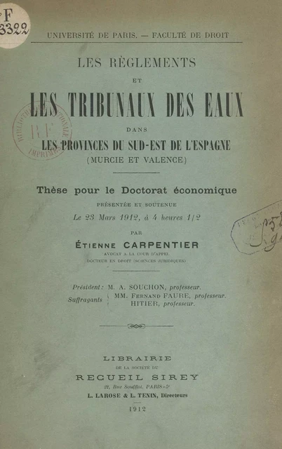 Les règlements et les Tribunaux des eaux dans les provinces du sud-est de l'Espagne (Murcie et Valence) - Étienne Carpentier - FeniXX réédition numérique