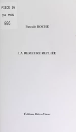 La demeure repliée