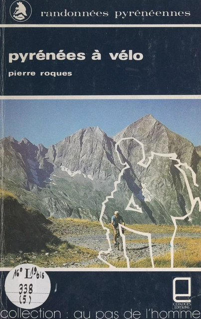 Pyrénées à vélo - Pierre Roques - FeniXX réédition numérique