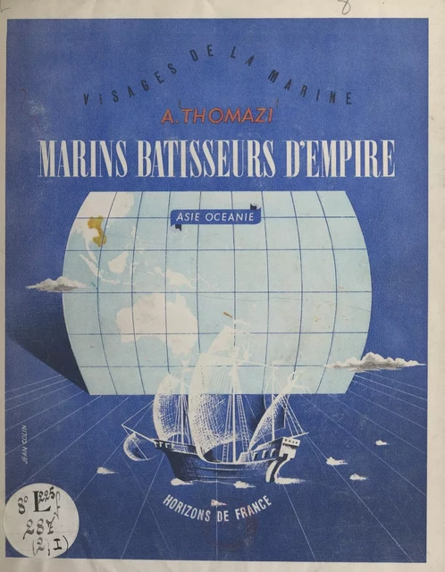 Marins bâtisseurs d'empire (1). Asie-Océanie - Auguste Thomazi - FeniXX réédition numérique