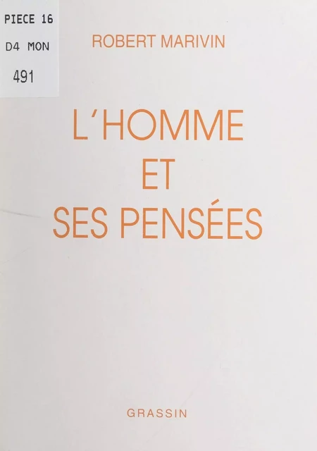 L'homme et ses pensées - Robert Marivin - FeniXX réédition numérique