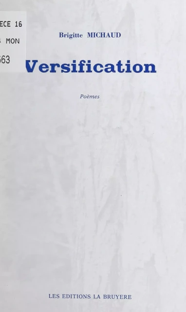 Versification - Brigitte Michaud - FeniXX réédition numérique