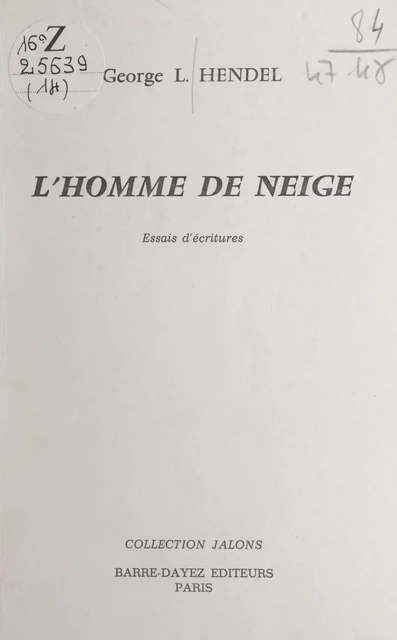 L'homme de neige - George Laurence Hendel - FeniXX réédition numérique