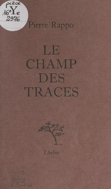 Le champ des traces - Pierre Rappo - FeniXX réédition numérique