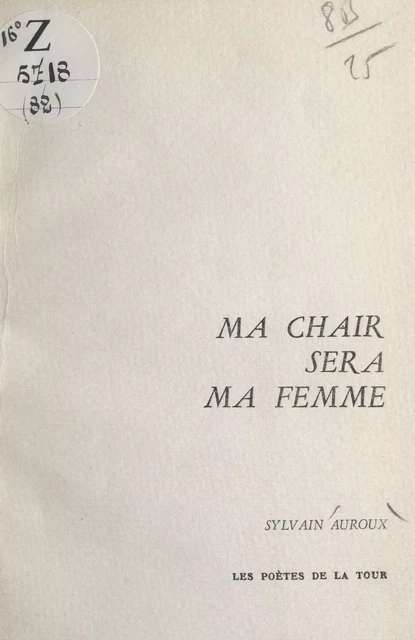 Ma chair sera ma femme - Sylvain Auroux - FeniXX réédition numérique