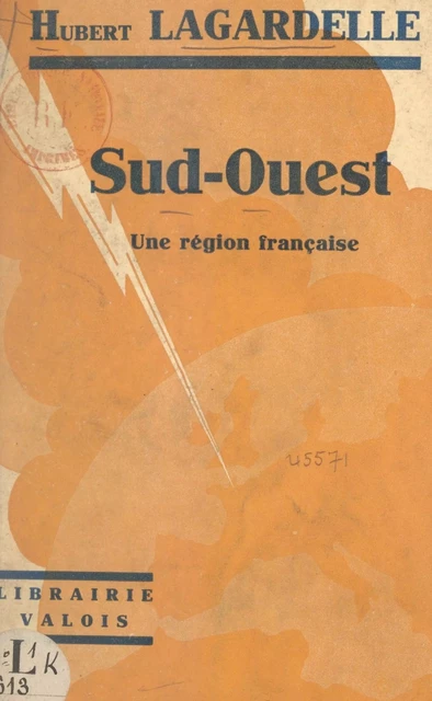 Sud-Ouest - Hubert Lagardelle - FeniXX réédition numérique