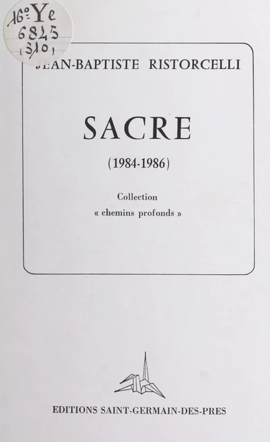 Sacre (1984-1986) - Jean-Baptiste Ristorcelli - FeniXX réédition numérique